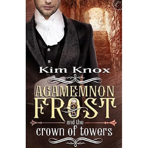 Cover of Agamemnon Frost and the Crown of Towers