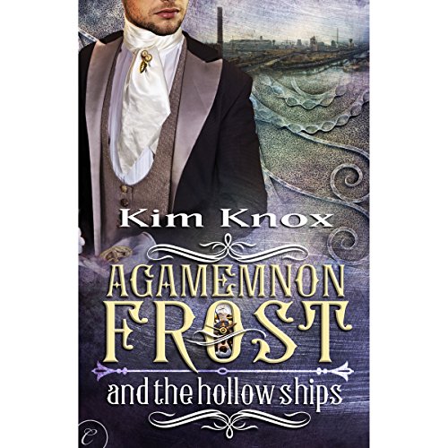 Cover of Agamemnon Frost and the Hollow Ships