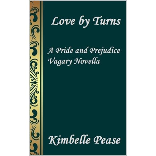 Cover of Love by Turns: A Pride and Prejudice Vagary Novella