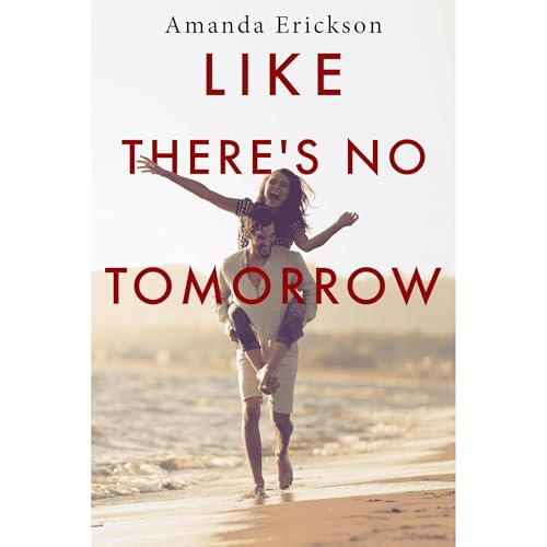 Cover of Like There's No Tomorrow