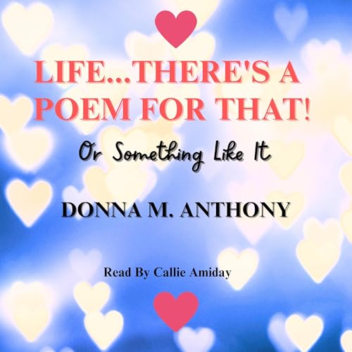 Cover of Life...There’s a Poem for That!