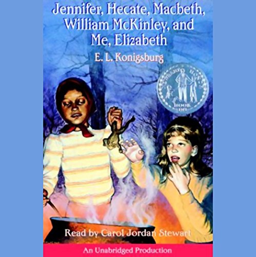 Cover of Jennifer, Hecate, Macbeth, William McKinley, and Me, Elizabeth