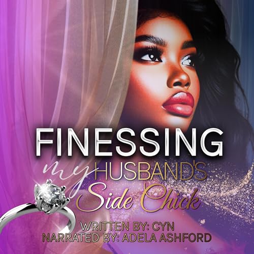 Cover of Finessing My Husband's Side Chick