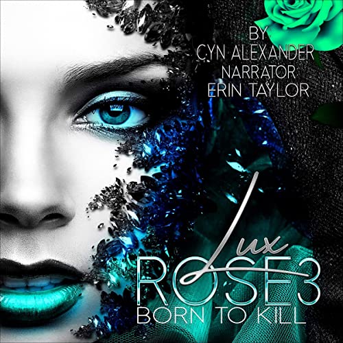 Cover of Lux Rose 3: Born to Kill