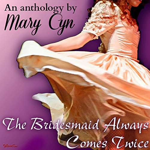 Cover of The Bridesmaid Always Comes Twice