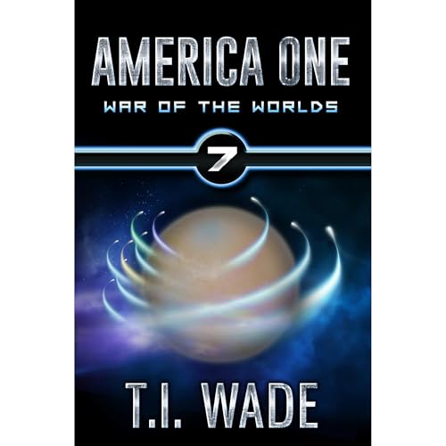 Cover of AMERICA ONE - War of The Worlds (Book 7)