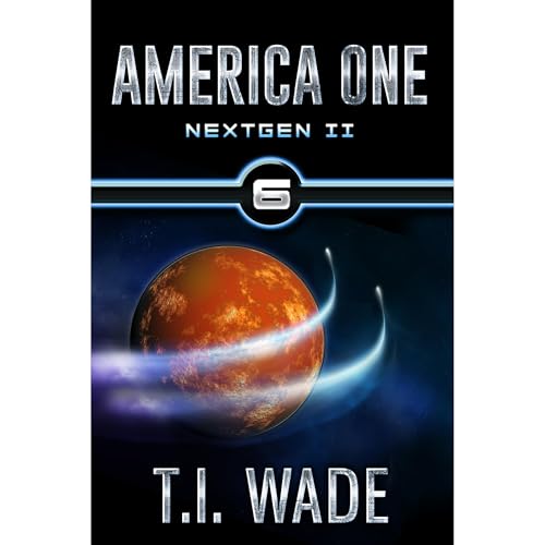 Cover of AMERICA ONE - NextGen II (Book 6)