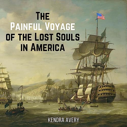 Cover of The Painful Voyage of the Lost Souls in America