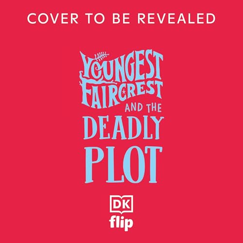 Cover of Youngest Faircrest and the Deadly Plot
