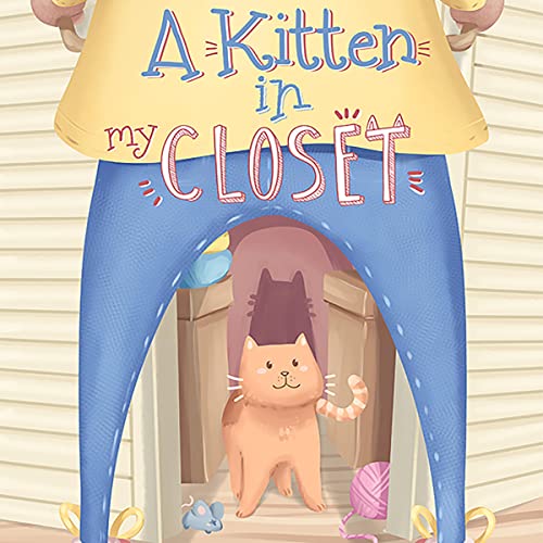 Cover of A Kitten in My Closet