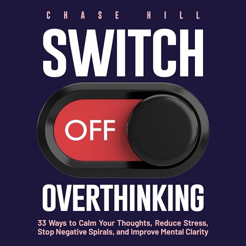 Cover of Switch Off Overthinking