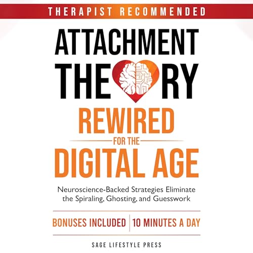 Cover of Attachment Theory Rewired for the Digital Age