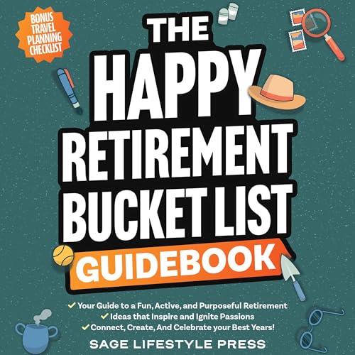 Cover of The Happy Retirement Bucket List Guidebook