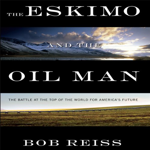 Cover of The Eskimo and the Oil Man