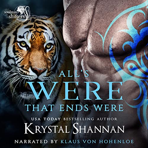 Cover of All's Were That Ends Were: Soulmate Shifters World