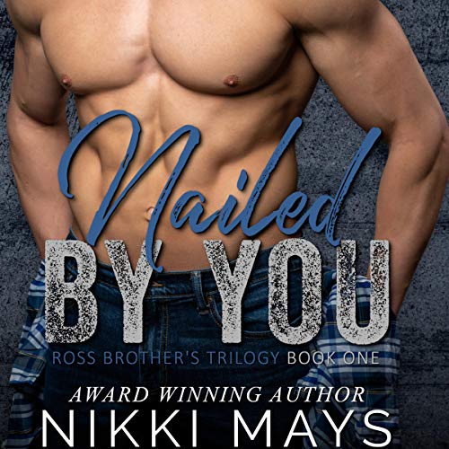 Cover of Nailed by You