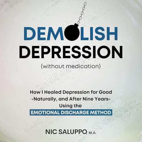 Cover of Demolish Depression Without Medication