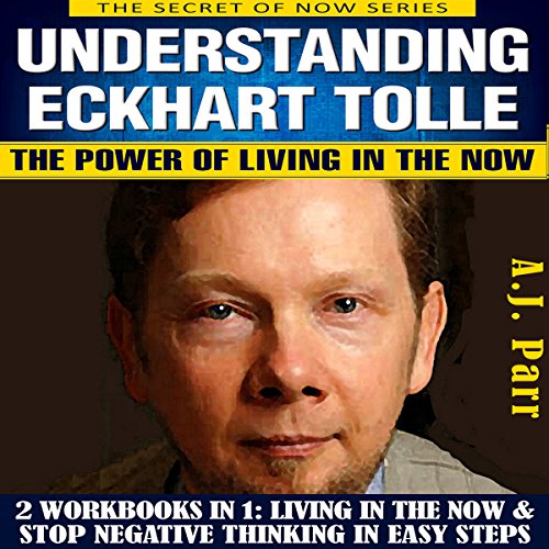 Cover of Workbook: Understanding Eckhart Tolle: The Power of Living in the Now