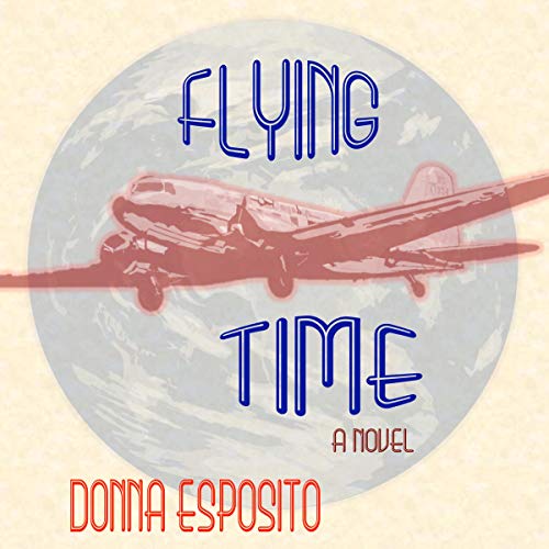 Cover of Flying Time: A Novel