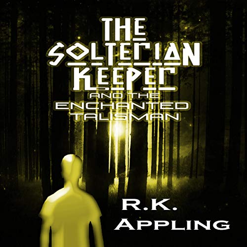 Cover of The Solterian Keeper and the Enchanted Talisman
