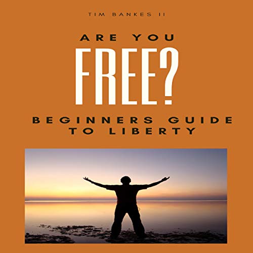 Cover of Are You Free? (Beginners Guide to Liberty)