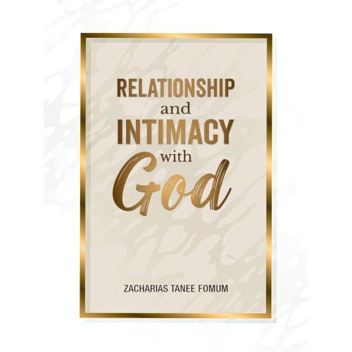 Cover of Relationship and Intimacy With God