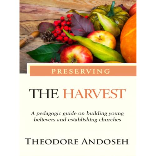 Cover of Preserving the harvest
