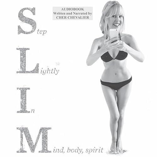 Cover of SLIM: Step Lightly in Mind Body Spirit