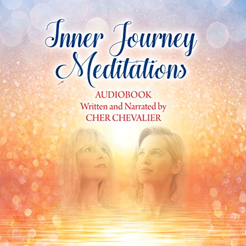 Cover of Inner Journey Meditations with Cher Chevalier & Liz Solari