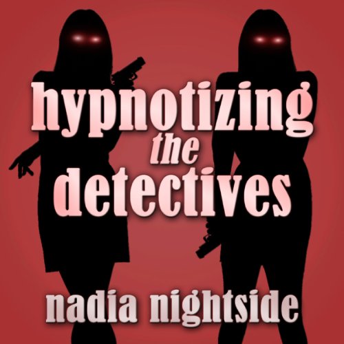 Cover of Hypnotizing the Detectives