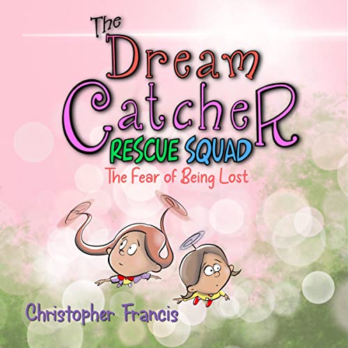 Cover of The Dream Catcher Rescue Squad