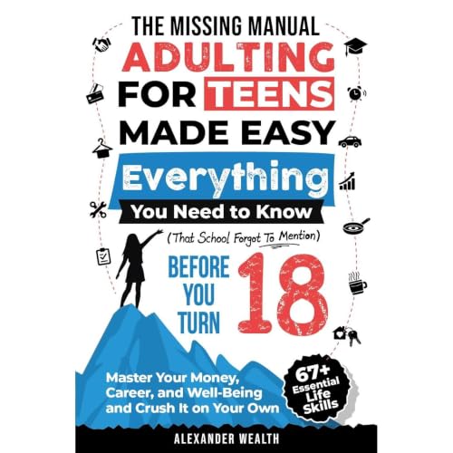Cover of The Missing Manual: Adulting For Teens Made Easy