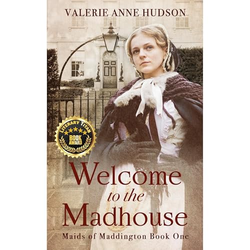 Cover of Welcome to the Madhouse (Maids of Maddington Series)
