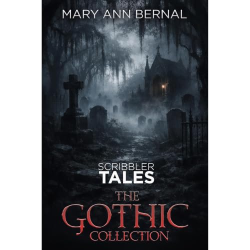 Cover of Scribbler Tales: The Gothic Collection