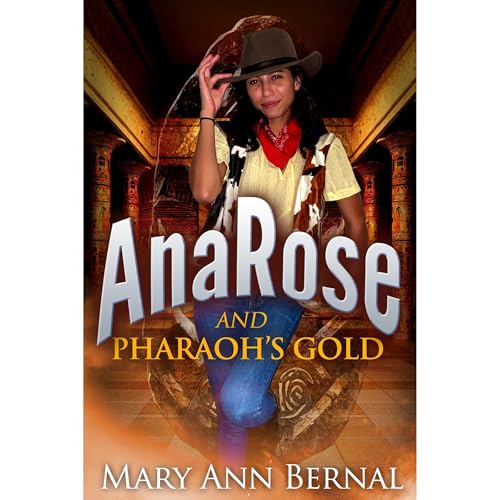 Cover of AnaRose and Pharaoh’s Gold