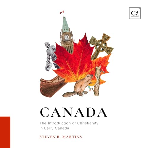 Cover of Canada: The Introduction of Christianity in Early Canada