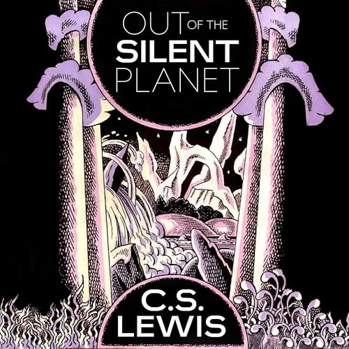 Cover of Out of the Silent Planet