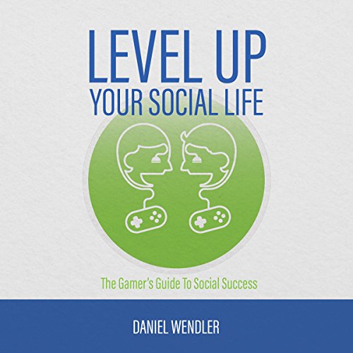 Cover of Level up Your Social Life