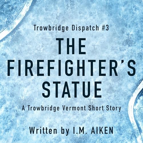 Cover of The Firefighter’s Statue
