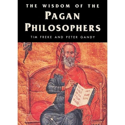Cover of The Wisdom of the Pagan Philosophers