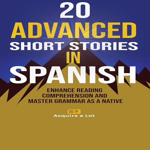 Cover of 20 Advanced Short Stories in Spanish