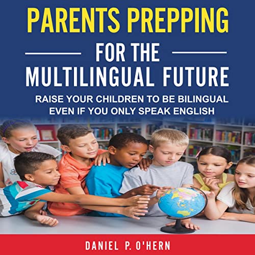 Cover of Parents Prepping for the Multilingual Future