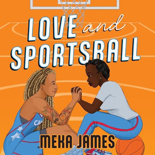 Cover of Love And Sportsball: A steamy and sweet sapphic romance