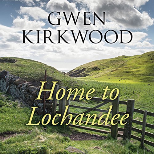 Cover of Home to Lochandee