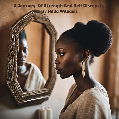 Cover of A Journey of Strength and Self-Discovery