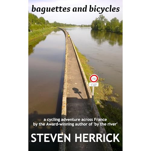 Cover of baguettes and bicycles: a cycling adventure across France