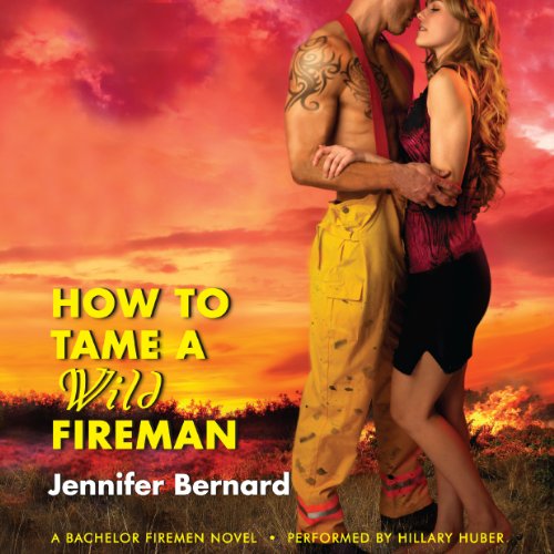 Cover of How to Tame a Wild Fireman