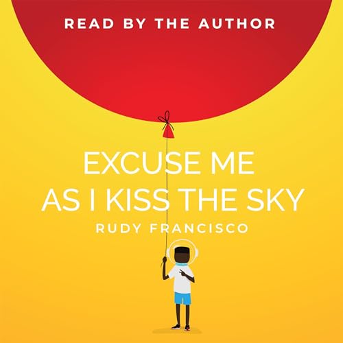 Cover of Excuse Me as I Kiss the Sky