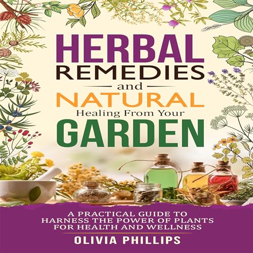 Cover of Herbal Remedies & Natural Healing from Your Garden