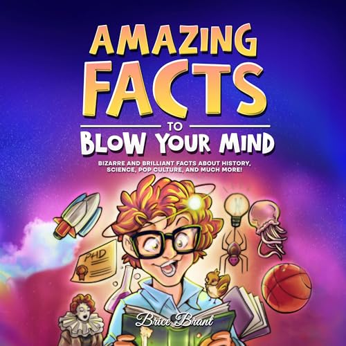 Cover of Amazing Facts to Blow Your Mind